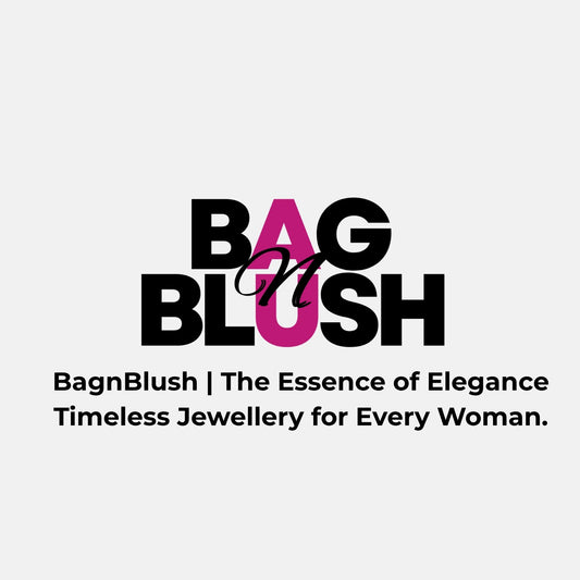 BagnBlush | The Essence of Elegance  Timeless Jewellery for Every Woman.PDF